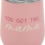 Cheers to Mom: The Pearhead You Got This Mama Wine Tumbler Review!