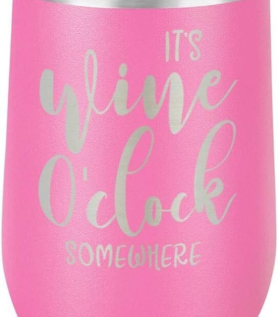 Sip in Style: Review of the IT'S WINE O CLOCK SOMEWHERE Stainless Steel Wine Tumbler